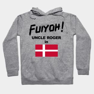 Uncle Roger World Tour - Fuiyoh - Denmark Hoodie